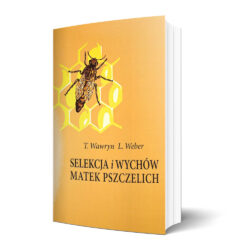 Selekcja i wychów matek pszczelich