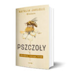 Natalia Jakubus - Pszczoły
