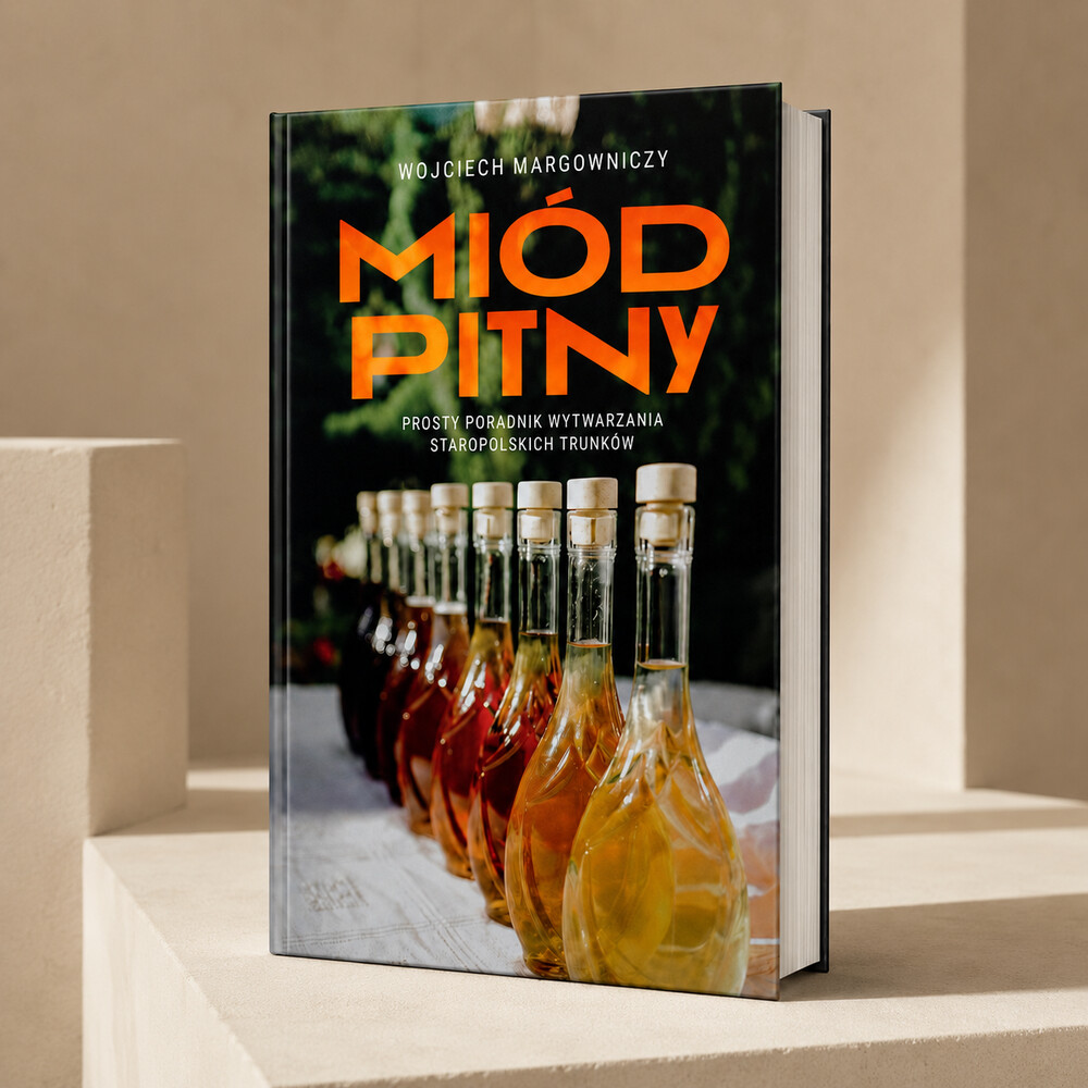 Miód pitny. Prosty poradnik. - obrazek 4