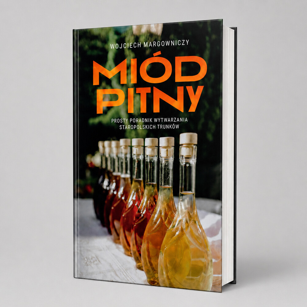 Miód pitny. Prosty poradnik. - obrazek 5