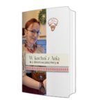 Kuchnia z Anią z Bieszczadzkiej Hecy